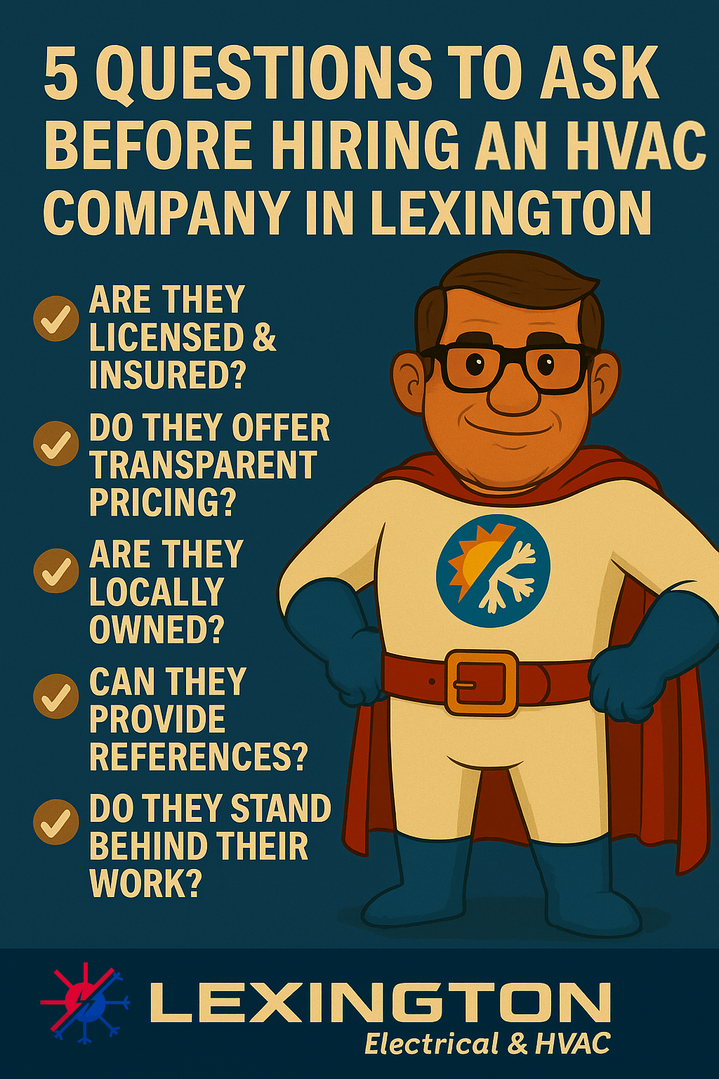 Comfort Crusader HVAC mascot standing next to a list of five questions to ask before hiring an HVAC company in Lexington KY.